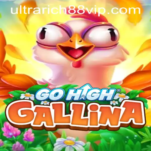 Experience the Thrills of GoHighGallina at UltraRich88 Casino