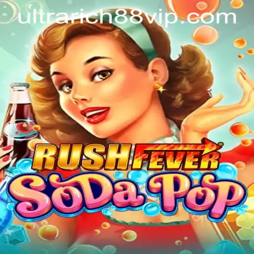 Experience Thrills with RushFeverSodaPop at the UltraRich88 Casino